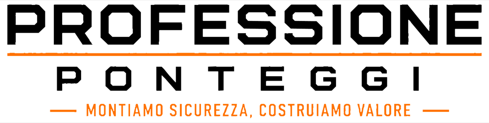 Professione Ponteggi - Montiamo sicurezza, costruiamo valore